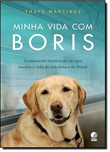 Minha vida com Boris, livro de Thays Martinez