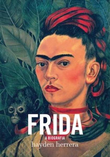 Frida. A Biografia, livro de Hayden Herrera