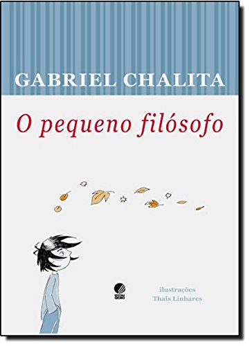 O pequeno filósofo, livro de Gabriel Chalita