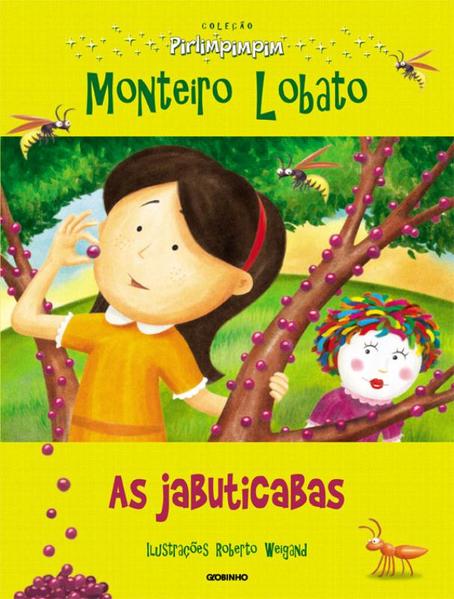 Jabuticabas, As - Coleção Pirlimpimpim, livro de Monteiro Lobato