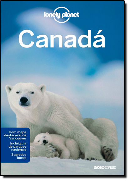 Lonely Planet Canadá, livro de Brendan Sainsbury