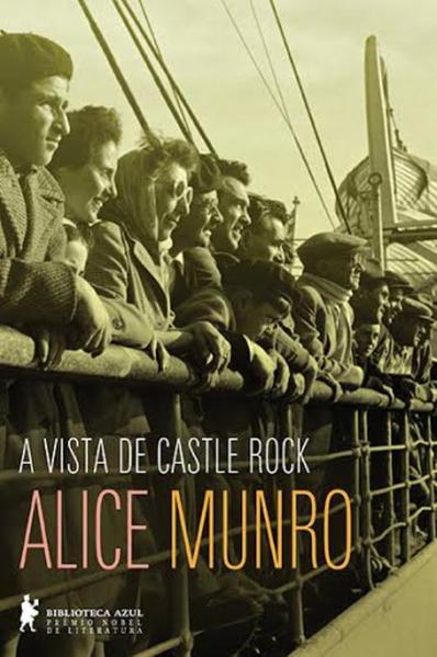 A Vista de Castle Rock, livro de Alice Munro