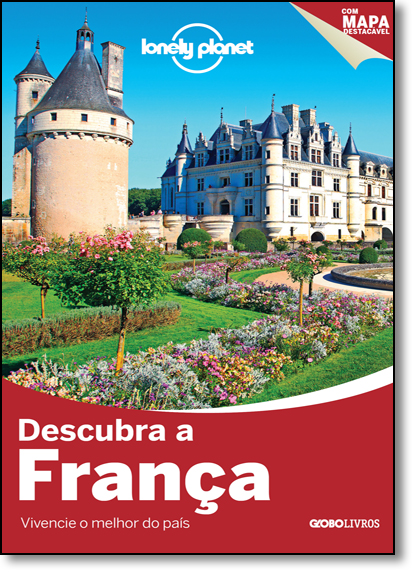 Descubra a França - Coleção Lonely Planet, livro de Nicola Williams