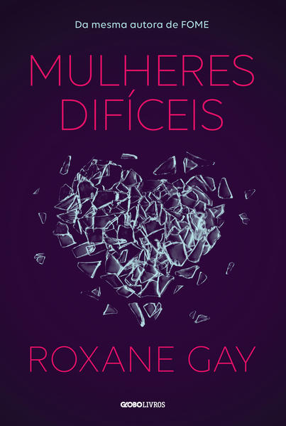 Mulheres difíceis, livro de Roxane Gay