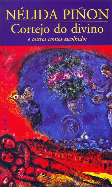 Cortejo do divino e outros contos escolhidos, livro de Nélida Piñon