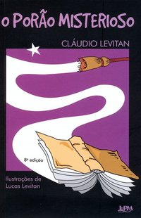 O porão misterioso, livro de Cláudio Levitan