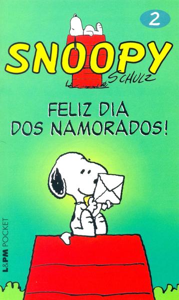 Snoopy 2 – feliz dia dos namorados!, livro de Charles M. Schulz