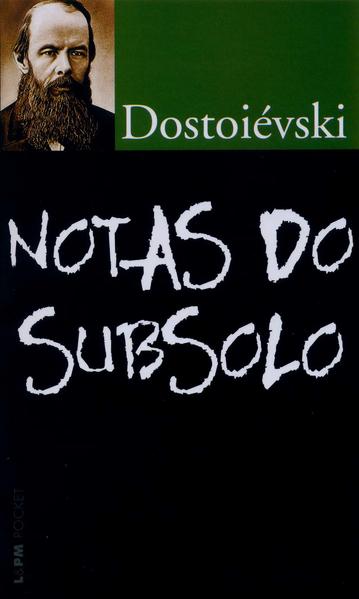 Notas do subsolo, livro de Fiodor Dostoiévski