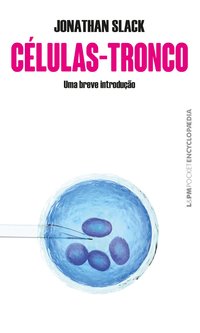 Células-tronco. uma breve introdução, livro de Slack, Jonathan
