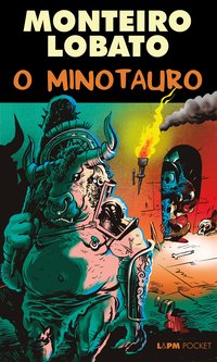 O Minotauro, livro de Monteiro, Lobato