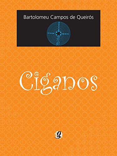 Ciganos, livro de Bartolomeu Campos de Queiros