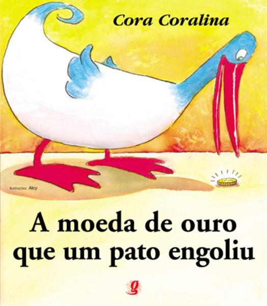 Moeda de Ouro que um Pato Engoliu, A, livro de Cora Coralina