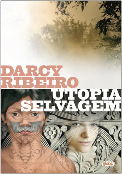 Utopia selvagem, livro de Darcy Ribeiro