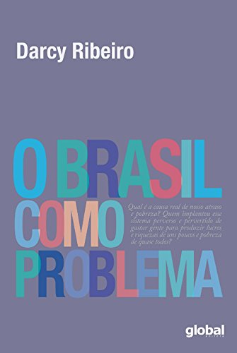 O Brasil Como Problema, livro de Darcy Ribeiro