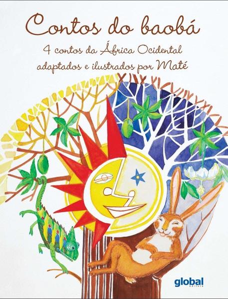 Contos Do Baobá: 4 Contos Da África Ocidental, livro de Maté