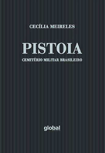 Pistoia - Cemitério Militar Brasileiro, livro de Cecília Meireles