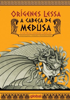 A cabeça de Medusa - E outras lendas gregas - 12ª edição, livro de Orígenes Lessa