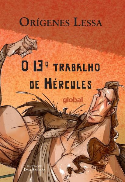 O 13º trabalho de Hércules, livro de Orígenes Lessa