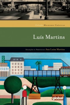 Melhores Crônicas Luís Martins, livro de Luís Martins