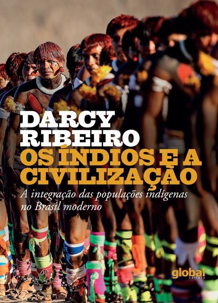 Os Índios e a Civilização. A integração das populações indígenas no Brasil moderno, livro de Darcy Ribeiro