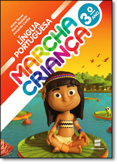 Marcha Criança - Língua Portuguesa - 3º Ano, livro de Maria Teresa Marsisco