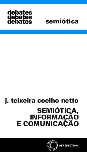Semiótica, Informação e Comunicação, livro de J. Teixeira Coelho Netto