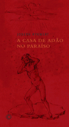 CASA DE ADÃO NO PARAÍSO, A - A IDÉIA DA CABANA PRIMITIVA NA HISTÓRIA DA ARQUITETURA, livro de Joseph Rykwert
