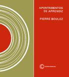 APONTAMENTOS DE APRENDIZ, livro de Pierre Boulez