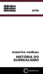 HISTÓRIA DO SURREALISMO, livro de Maurice Nadeau