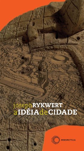 A Ideia de Cidade, livro de Joseph Rykwert