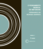 PENSAMENTO MUSICAL DE NIETZSCHE, O, livro de Fernando de Moraes Barros
