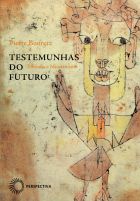 Testemunhas do Futuro - Filosofia e Messianismo, livro de Pierre Bouretz