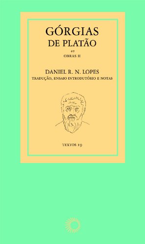 Górgias de Platão. Obras II, livro de Daniel R. N. Lopes