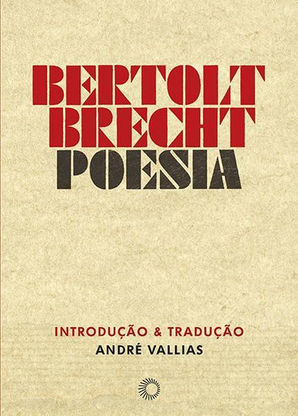 Bertolt Brecht: Poesia, livro de Bertolt Brecht, André Vallias