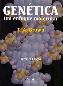 Genética - Um enfoque molecular - 3ª edição, livro de T. A. Brown