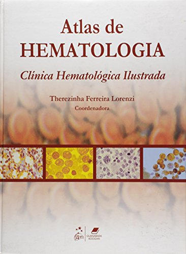 Atlas de hematologia - Clínica hematológica ilustrada, livro de Therezinha Ferreira Lorenzi