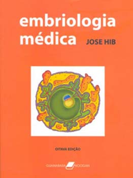 Embriologia médica - 8ª edição, livro de Jose Hib