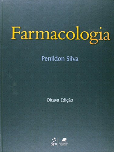 Farmacologia - 8ª edição, livro de Penildon Silva