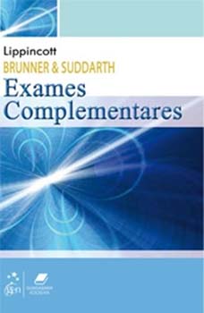 Brunner e Suddarth - Exames complementares, livro de Lillian Sholtis Brunner,  Lippincott, Doris Smith Suddarth