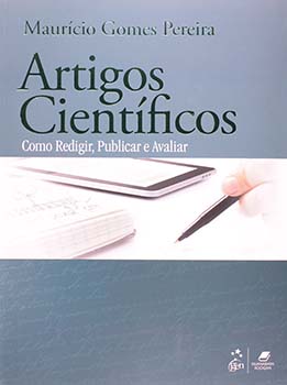 Artigos científicos - Como redigir, publicar e avaliar, livro de Maurício Gomes Pereira