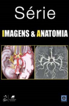 Imagens e anatomia, livro de Anil T. Ahuja, Michael P. Federle, H. Ric Harnsberger, B. J. Manaster