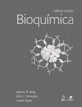 Bioquímica - 7ª edição, livro de Jeremy M. Berg, Lubert Stryer, John L. Tymoczko