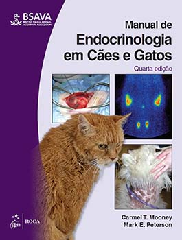 Manual de endocrinologia em cães e gatos - 4ª edição, livro de Carmel T. Mooney, Mark E. Peterson