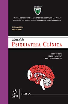 Manual de psiquiatria clínica, livro de  Amerepam - Associação dos médicos residentes da Escola Paulista de Medicina, Ana Cristina Chaves, Felipe Paraventi
