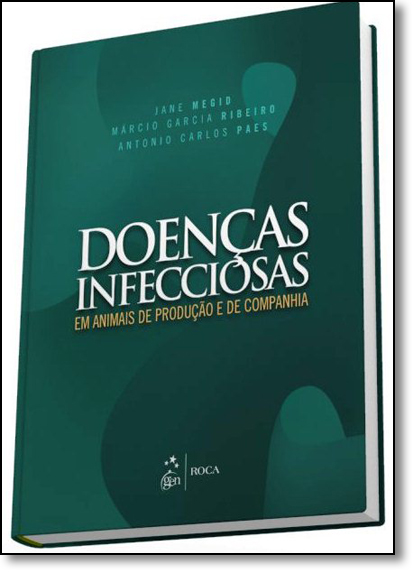 Doenças Infecciosas em Animais de Produção e de Companhia, livro de Jane Megid