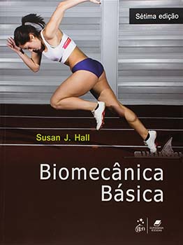 Biomêcanica básica - 7ª edição, livro de Susan J. Hall