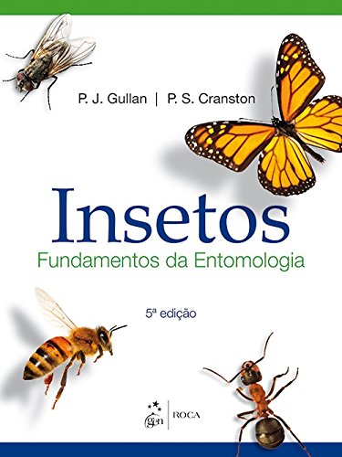 Insetos. Fundamentos da Entomologia, livro de P.J. Gullan, P.S. Cranston
