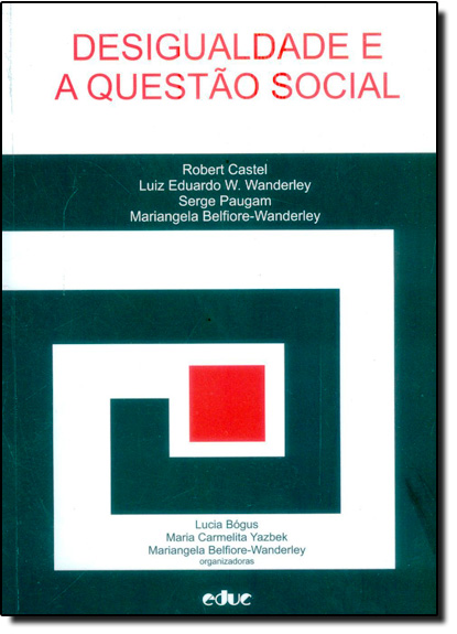 Desigualdade e a Questão Social, livro de Robert Castel