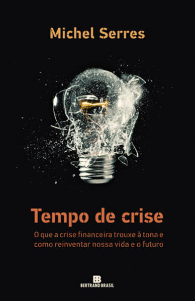 Tempo de Crise, livro de Michel Serres