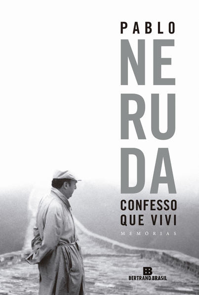 Confesso que vivi, livro de Pablo Neruda